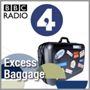 BBC Excess Baggage Travel Podcast